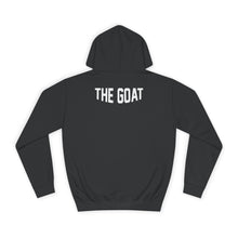 Load image into Gallery viewer, THE GOAT College Hoodie