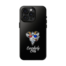 Load image into Gallery viewer, Everybody Eats Tough Phone Case