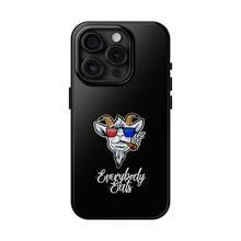 Load image into Gallery viewer, Everybody Eats Tough Phone Case