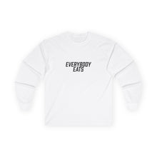 Load image into Gallery viewer, Everybody Eats Long Sleeve Tee