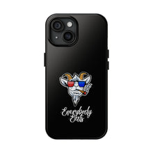 Load image into Gallery viewer, Everybody Eats Tough Phone Case