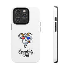 Load image into Gallery viewer, Everybody Eats Tough Phone Case