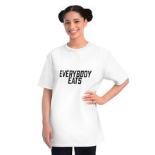 Load image into Gallery viewer, Everybody Eats Classic T-Shirt