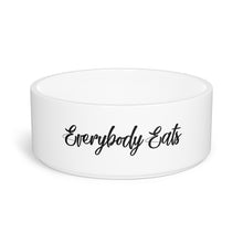 Load image into Gallery viewer, Everybody Eats Pet Bowl
