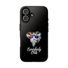 Load image into Gallery viewer, Everybody Eats Tough Phone Case
