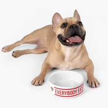 Load image into Gallery viewer, Everybody Eats Pet Bowl

