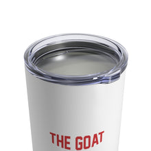 Load image into Gallery viewer, THE GOAT Series Tumbler
