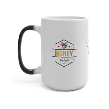 Load image into Gallery viewer, The Money Team Color Changing Mug
